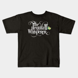 The Tequila Whisperer Kids T-Shirt